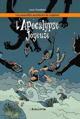Les nouvelles aventures de Lapinot - Tome 5 - L'Apocalypse joyeuse