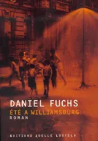Trilogie de Williamsburg, 1, Été à Williamsburg, roman