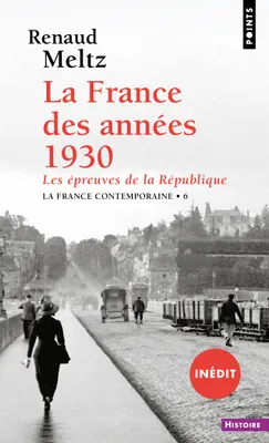 La France des années 1930, Les épreuves de la République