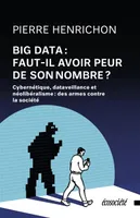 Big Data : faut-il avoir peur de son nombre ?- Cybernétique,