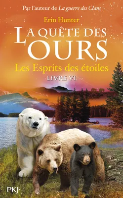 6, La quête des ours tome 6, Les Esprits des étoiles