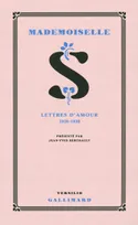 Mademoiselle S., Lettres d'amour 1928-1930