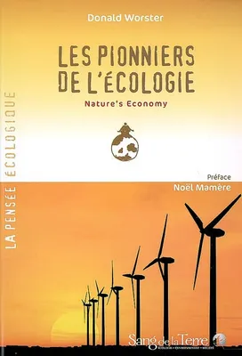 Les pionniers de l’écologie - Nature's Economy