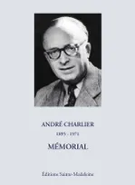 André Charlier, 1895-1971, mémorial pour le cinquantenaire de sa mort