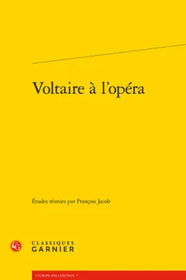 Voltaire à l'opéra, études
