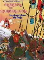 Cranach de Morganloup ., 2, La Pierre bleue de Naja, une histoire du journal Tintin
