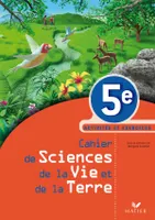 Cahier de Sciences de la Vie et de la Terre 5e, activtés et exercices, Enseignement adapté