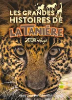 Les grandes histoires de "La Tanière", zoo refuge, Zoo refuge