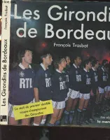 Les Girondins de Bordeaux - 