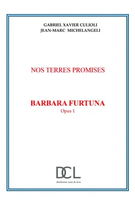 Nos terres promises Barbara  Furtuna Opus 1