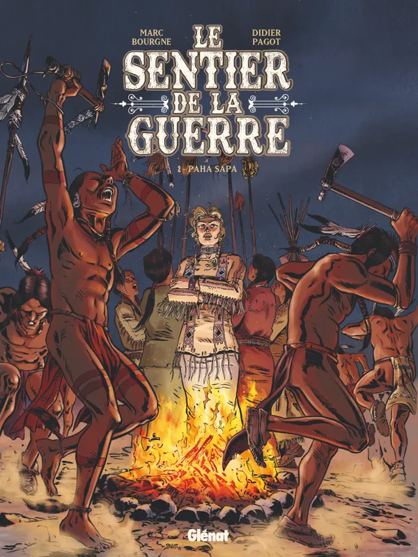 Livres BD BD adultes 2, Le Sentier de la Guerre - Tome 02, Paha Sapa Didier Pagot