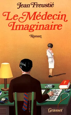 Le médecin imaginaire, roman