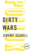 Dirty wars , Le nouvel art de la guerre