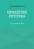 Ernestine Petitpas, A la recherche de Missy