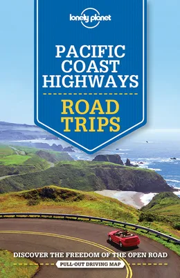 Pacific Coast Highways Road Trips 2ed -anglais-