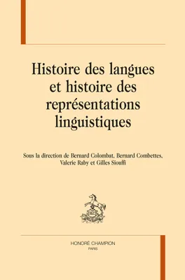 HISTOIRE DES LANGUES ET HISTOIRE DES REPRÉSENTATIONS LINGUISTIQUES