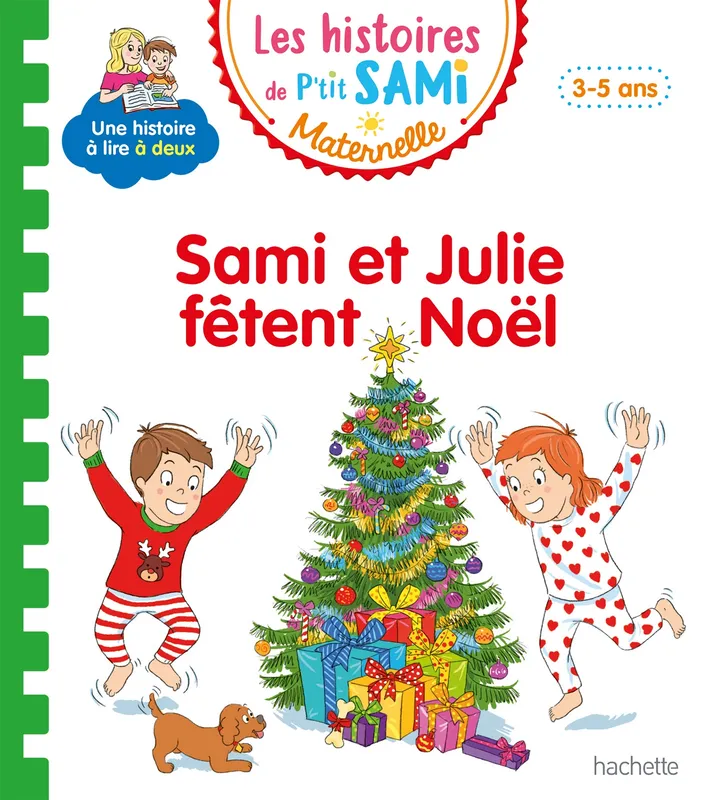 Sami et Julie maternelle, Les histoires de P'tit Sami Maternelle (3-5 ans) : Sami et Julie fêtent Noël Isabelle Albertin