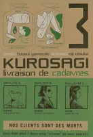3, Kurosagi T03, Livraison de Cadavres