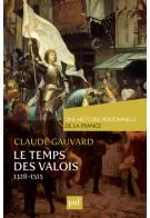 Une histoire personnelle de la France, Le temps des Valois (de 1328 à 1515), de 1328 à 1515