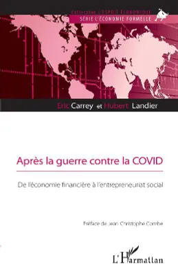 Après la guerre contre la Covid, De l'économie financière à l'entrepreneuriat social