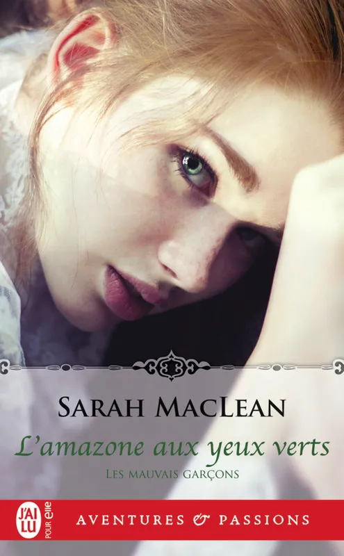 Les mauvais garçons (Tome 2) - L'amazone aux yeux verts Sarah MacLean