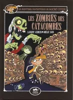 Les Aventures Fantastiques de Sacré-Coeur (vol.10) : Les zombies des catacombes