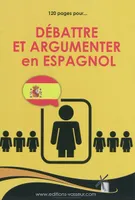 Débattre et argumenter en espagnol