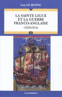 La Sainte Ligue et la guerre franco-anglaise - 1512-1514, 1512-1514