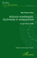 Réseaux numériques, téléphonie et mobilisation, Congo-Brazzaville