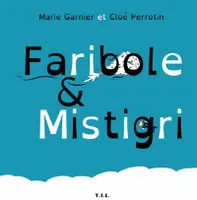Faribole & Mistigri