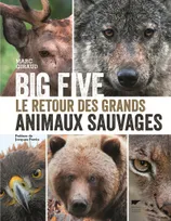 Big Five, Le retour des grands animaux sauvages