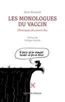 Les monologues du vaccin, Chroniques du couvre-feu