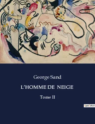 L'HOMME DE  NEIGE, Tome II