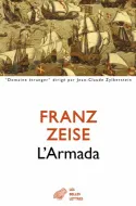 Livres Littérature et Essais littéraires Romans contemporains Etranger L'Armada Franz Zeise