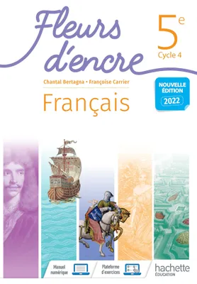 Fleurs d'encre Français Cycle 4/5e - Livre élève - Ed. 2022, cycle 4/5e