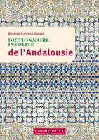 Dictionnaire insolite de l'Andalousie