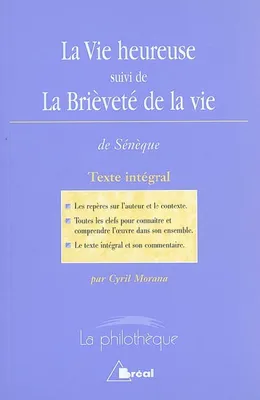 La Vie heureuse / La Brièveté de la vie - Sénèque, texte intégral