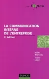 COMMUNICATION INTERNE DE L'ENTREPRISE (LA) 3 ED.