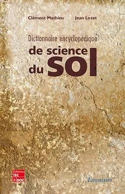 Dictionnaire encyclopédique de science du sol - avec index anglais-français, avec index anglais-français