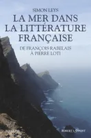 La mer dans la littérature française, De François Rabelais à Pierre Loti