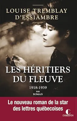 1918-1939, Les héritiers du fleuve, T2