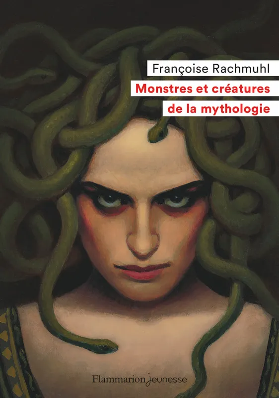 Livres Jeunesse de 6 à 12 ans Romans MONSTRES ET CREATURES DE LA MYTHOLOGIE Françoise Rachmuhl
