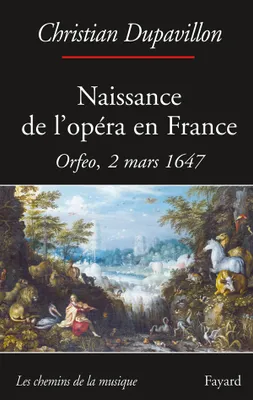 Naissance de l'opéra en France, Orfeo, 2 mars 1647