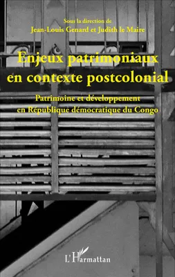 Enjeux patrimoniaux en contexte postcolonial, Patrimoine et développement en République démocratique du Congo