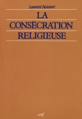 La Consécration religieuse, consécration baptismale et formes de vie consacrée