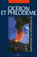 Études de littérature ancienne, 12, Cicéron et Philodème, La polémique en philosophie