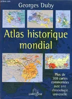 Atlas historique mondial [Hardcover] Duby, Georges