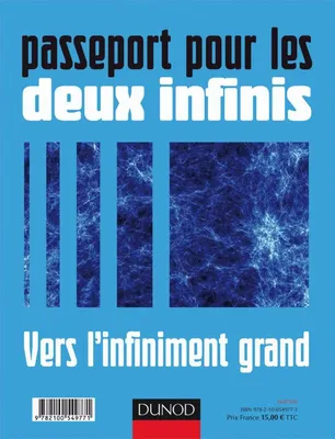 Passeport pour les deux infinis - Vers l'infiniment grand/Vers l'infiniment petit, Vers l'infiniment grand/Vers l'infiniment petit