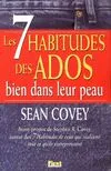 Livres Sciences Humaines et Sociales Psychologie et psychanalyse Les 7 Habitudes des ados, les clés de la réussite enseignées aux ados Sean Covey