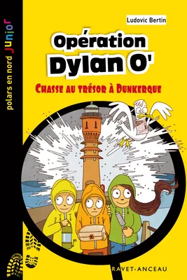 OPERATION DYLAN'O, CHASSE AU TRESOR A DUNKERQUE